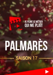 JE FILME LE MÉTIER QUI ME PLAÎT - Palmarès saison 17