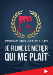 Cérémonies JE FILME LE MÉTIER QUI ME PLAÎT