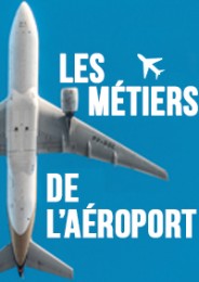 Les métiers de l'aéroport