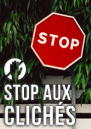 Stop aux clichés