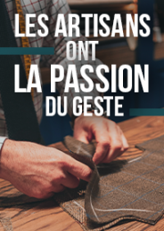 Les artisans ont la passion du geste